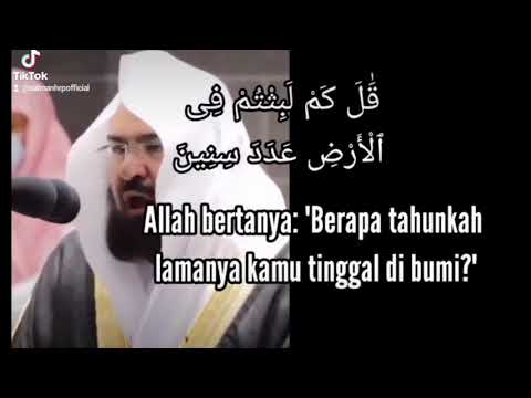 Syaikh Abdurrahman as Sudais QS Al mu'minun ayat 112-118 terjemahan Indonesia,