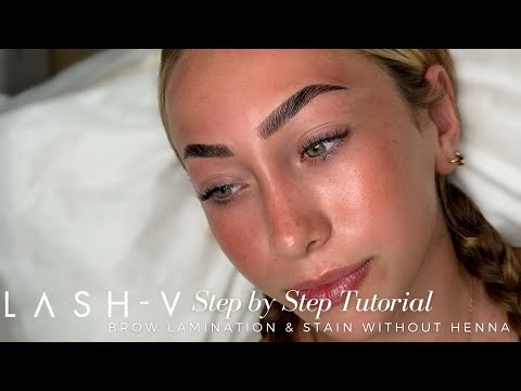 LASH V - Step by step Tutorial Brow Lamination and Stain WITHOUT Henna Eyebrow how to
