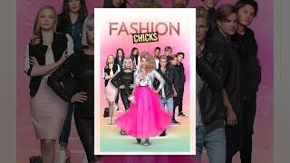 Clam Catastrofaal gen Fashion Chicks kijken? Stream of download makkelijk via Film.nl