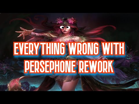 SMITE - Everything wrong with Persephone Rework!