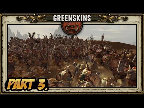 Greenskins: Let's Conquer - Let's Hope Dis Works (Part 3)