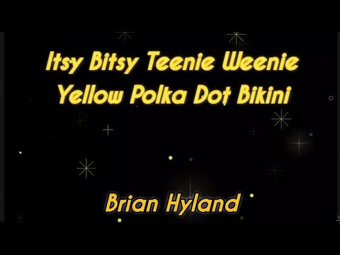 Itsy Bitsy Teenie Weenie Yellow Polka Dot Bikini - Brian Hyland