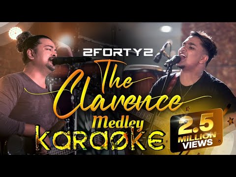 2FORTY2 - ක්ලැරන්ස් Medley | සිහින ලොවක් - ගමෙන් ලියුමක් | KARAOKE