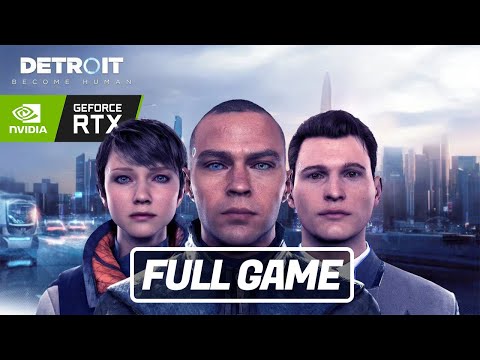 Detroit: Become Human - FULL GAME - Gameplay / Walkthrough [PC]