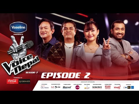 The Voice of Nepal Season 7 - 2025 - Episode 02 | Blind Audition