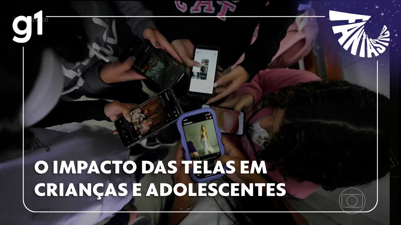 Fantástico: O impacto das telas em crianças e adolescentes