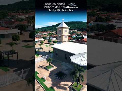 SANTA FÉ DE GOIÁS,  PROJETO VISÃO AÉREA- IGREJA MATRIZ DE NOSSA SENHORA DA GUIA.