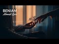 Beniam Almost Love Emotional HIT