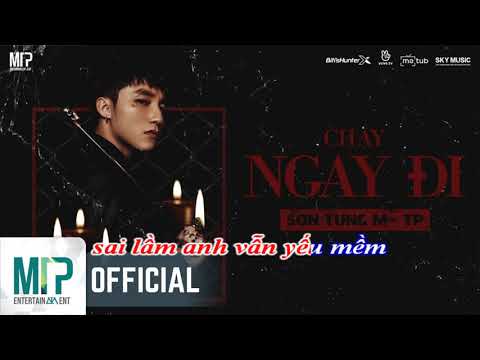 KARAOKE CHẠY NGAY ĐI   SƠN TÙNG MTP beat hạ tone