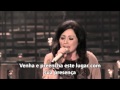 kari Jobe- Breathe on Us (Live) Legendado PT BR