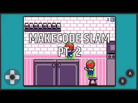 MakeCode Slam Pt. 2 - MakeCode Arcade Advanced