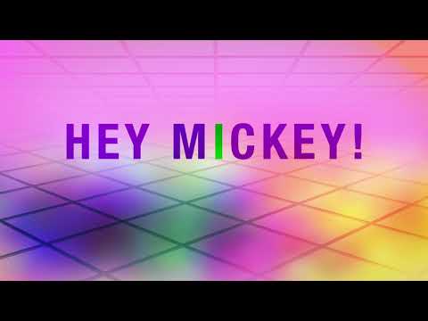 Video thumbnail for Hey Mickey - 2019 Remaster