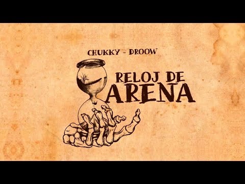 Reloj de arena - Droow & Chukky (Official Video Lyric)