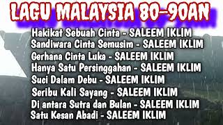 Download lagu SALEEM IKLIM, LAGU MEMORI HIT MALAYSIA 80-90AN  #music #slowrock #lagujiwangslowrock  mp3