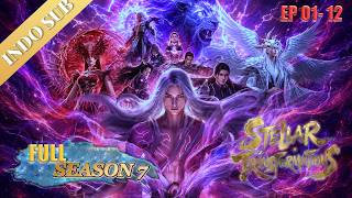 Download lagu 🌟INDOSUB | Stellar Transformations S7 EP 01-12 | Yuewen Animation mp3
