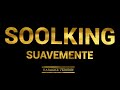Soolking - Suavemente (Karaoke Version)