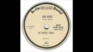 The Gospel Twins - One Word