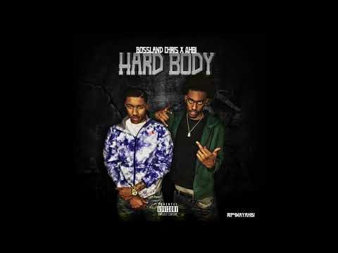 Bossland Chris - Hard Body feat. AHBI (Exclusive) #CIPAHBI