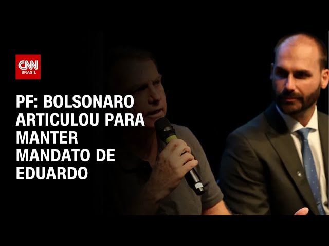 PF diz que Bolsonaro articulou formas de salvar mandato de Eduardo | CNN ARENA