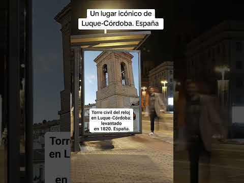 UN LUGAR ICÓNICO DE LUQUE-CÓRDOBA: LA TORRE CIVIL DEL RELOJ. España.