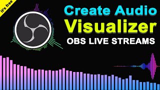 Create an Audio Visualizer in OBS | OBS Audio Visualizer Effect in Live Streams | OBS Spectralizer