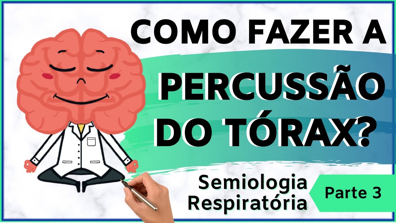 Percussão do Tórax | Exame Físico do Aparelho Respiratório 3/6