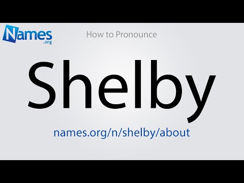 How to Pronounce Shelby
