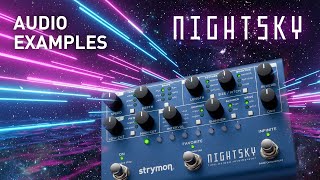 Strymon NightSky Experimental Reverb Video