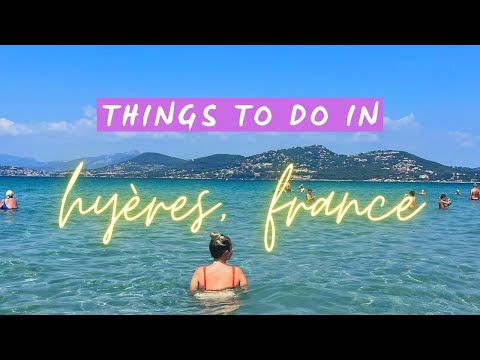 HYÈRES, south of france (côte d'azur) ⛵🇫🇷