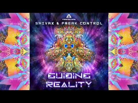 Shivax & Freak Control - Guiding Reality