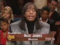 RICK JAMES ON JUDGE JOE BROWN