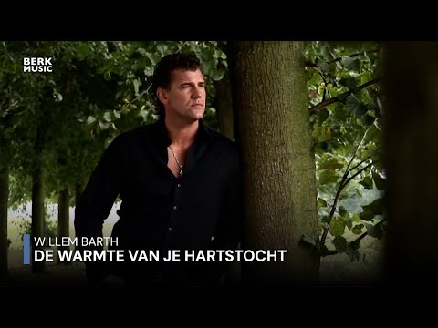 Willem Barth - De Warmte Van Je Hartstocht