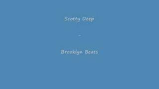 Scotti Deep is Fathoms N.Y. - Brooklyn Beats