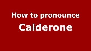 How to pronounce Calderone