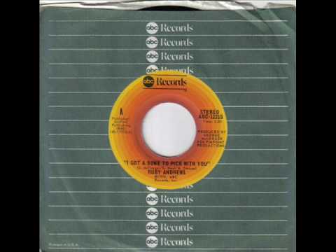 Ruby Andrews I Got A Bone To Pick With You