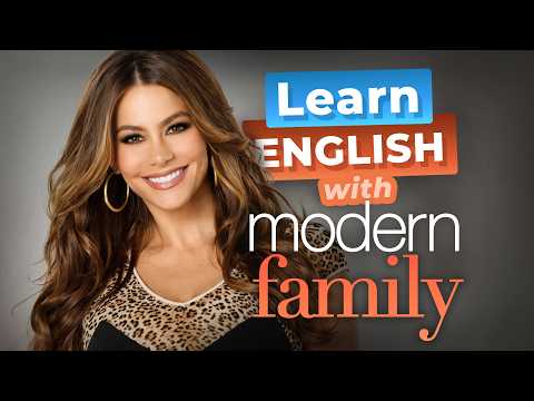 Learn English with MODERN FAMILY — With Gloria! (Sofia Vergara)