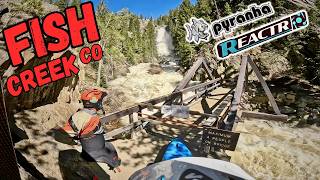 Fish Creek CO Upper/Lower High Flow "Pyranha ReactR"