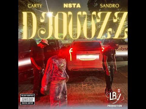 NSTA X CARTY X SANDRO - DJOUZZ (CLIP OFFICIEL)