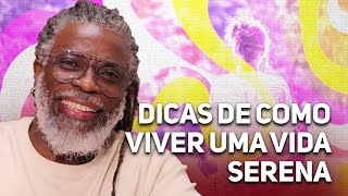 DICAS DE COMO VIVER UMA VIDA SERENA