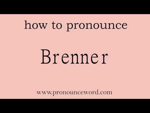 how to pronounce the english word  Brenner.