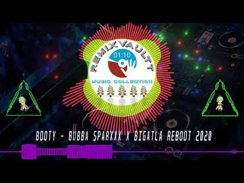 BOOTY - BUBBA SPARXXX [BIGATLA REBOOT 2020]