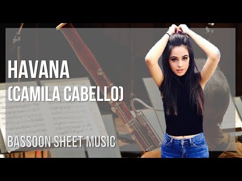 Bassoon Sheet Music: How to play Havana by Camila Cabello