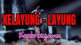 Download lagu KRETA JAWA KELAYUNG LAYUNG KOPLO KEJAWEN....mp3