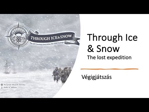 Through Ice & Snow /The Lost Expedition/ - Végigjátszás - Robert SoloPlay