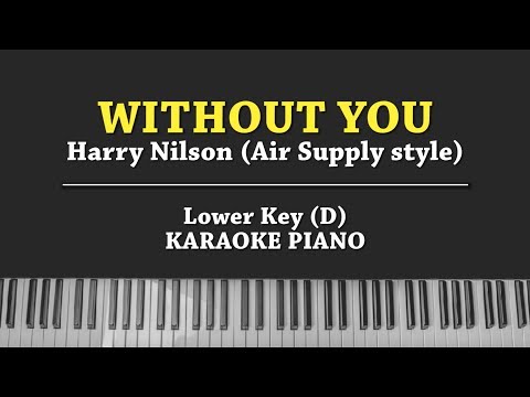 Without You (LOWER KEY KARAOKE PIANO COVER) Harry Nilson