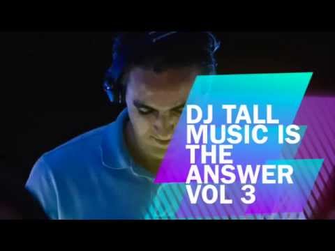 DJ TALL Music is the answer vol 3 ( Deep house, nu Disco summer mix 2014)