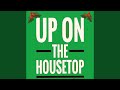 Up On The Housetop Instrumental