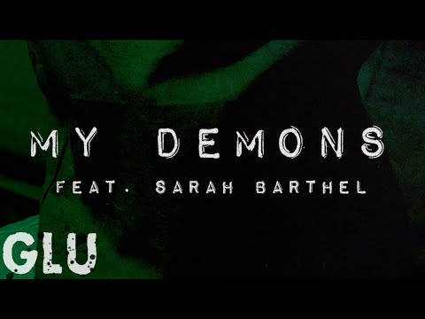 GLU - MY DEMONS ft. Sarah Barthel *OFFICIAL VIDEO*
