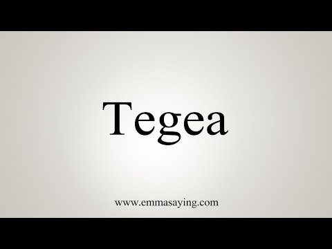 How To Say Tegea