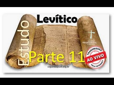 Estudo Bíblico 03/02/2016 - Pr Honório Jr - Levítico Parte 11